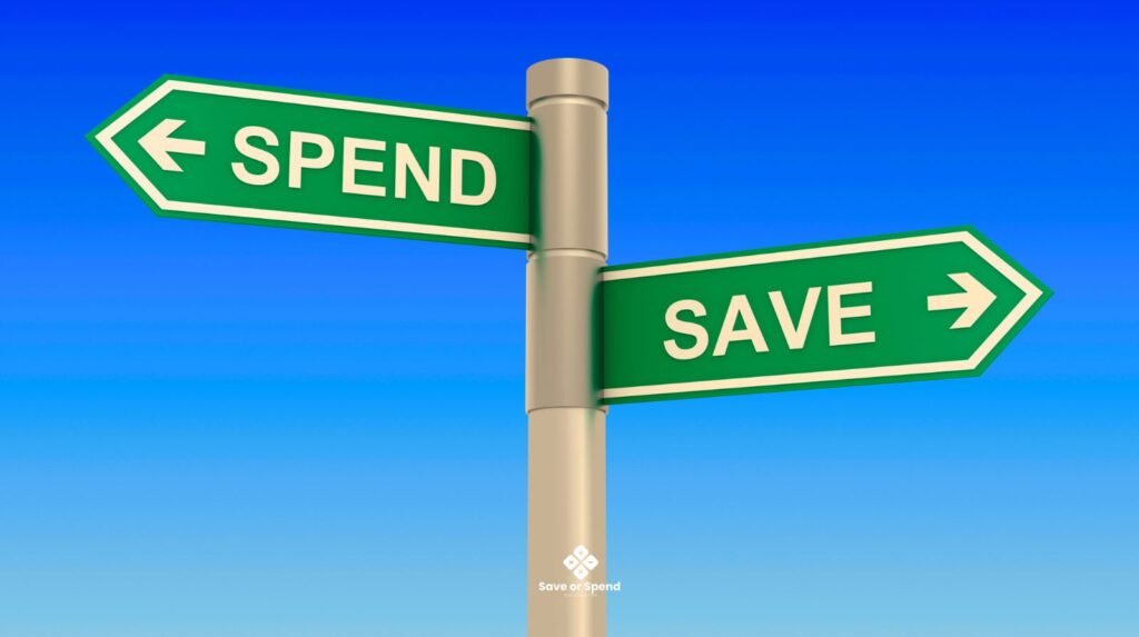 Save or Spend How to Make Money Decisions with Clarity and Confidence